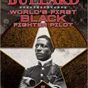 August 11, 2020 “Eugene Bullard: World’s First Black Fighter Pilot”